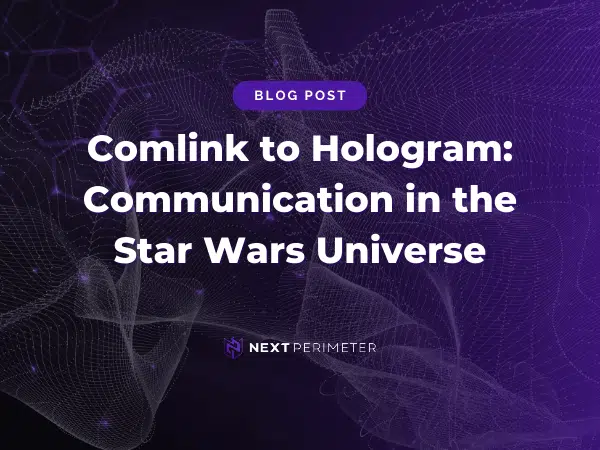 Comlink to hologram: exploring communication technology and its evolution in the Star Wars universe.