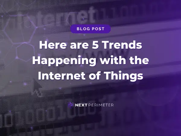 5 emerging trends in the Internet of Things (IoT) shaping technology, connectivity, and innovation in modern industries.