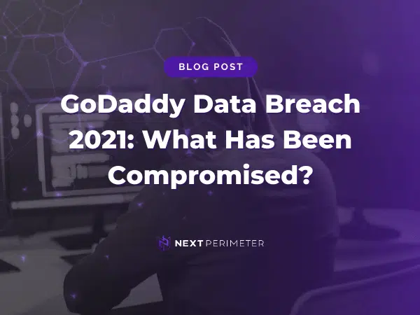 GoDaddy 2021 data breach details: compromised data and security impacts