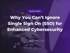 Single Sign-On (SSO) benefits for enhanced cybersecurity and simplified authentication