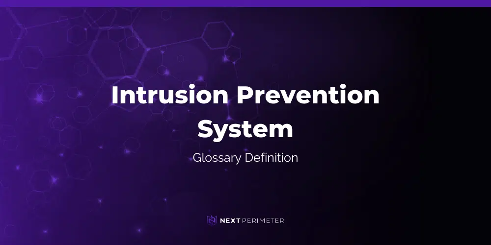 intrusion prevention system glossary definition graphic with next perimeter logo