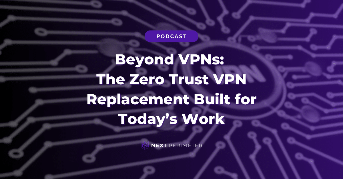 Illustration representing a Zero Trust VPN replacement, highlighting modern, secure remote access built for today’s distributed workforce and evolving cyber threats.